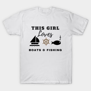 This Girl Loves Boats & Fishing T-Shirt